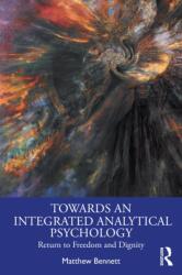 Towards an Integrated Analytical Psychology (ISBN: 9781032708737)