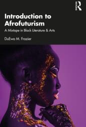 Introduction to Afrofuturism (ISBN: 9781032662411)