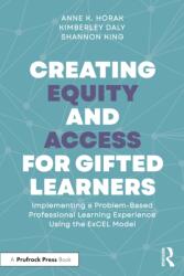 Creating Equity and Access for Gifted Learners (ISBN: 9781032587844)