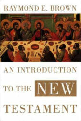 Introduction to the New Testament - Raymond E. Brown (ISBN: 9780300140163)