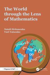 The World through the Lens of Mathematics (ISBN: 9781032398594)