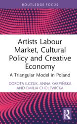 Artists Labour Market, Cultural Policy and Creative Economy (ISBN: 9781032510835)