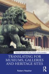 Translating for Museums, Galleries and Heritage Sites (ISBN: 9781138571860)