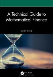 A Technical Guide to Mathematical Finance (ISBN: 9781032687230)