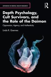 Depth Psychology, Cult Survivors, and the Role of the Daimon (ISBN: 9781032550909)