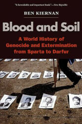 Blood and Soil - Ben Kiernan (ISBN: 9780300144253)