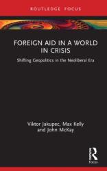 Foreign Aid in a World in Crisis (ISBN: 9781032530536)