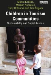 Children in Tourism Communities (ISBN: 9781032448749)