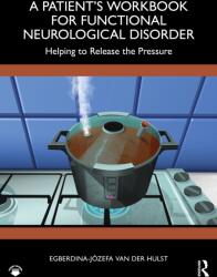 A Patient's Workbook for Functional Neurological Disorder (ISBN: 9781032312835)
