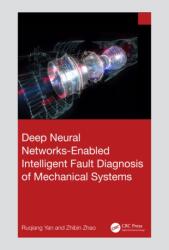 Deep Neural Networks-Enabled Intelligent Fault Diagnosis of Mechanical Systems (ISBN: 9781032752372)
