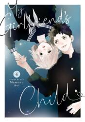 My Girlfriend's Child Vol. 4 (ISBN: 9798888433768)