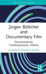Jurgen Bottcher and Documentary Film (ISBN: 9781032701240)