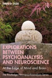 Explorations Between Psychoanalysis and Neuroscience (ISBN: 9781032473888)