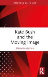 Kate Bush and the Moving Image (ISBN: 9781032766843)