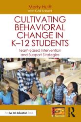Cultivating Behavioral Change in K-12 Students (ISBN: 9781032620466)