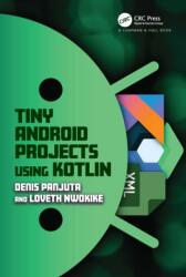 Tiny Android Projects Using Kotlin (ISBN: 9781032606873)