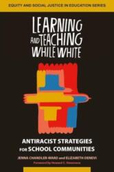 Learning and Teaching While White (ISBN: 9781032597119)