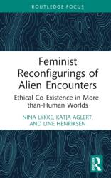 Feminist Reconfigurings of Alien Encounters (ISBN: 9781032447568)
