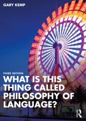 What is this thing called Philosophy of Language? (ISBN: 9781032426549)