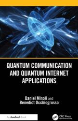 Quantum Communication and Quantum Internet Applications (ISBN: 9781032779669)