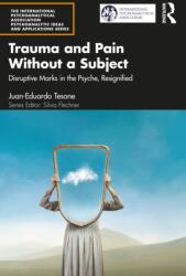 Trauma and Pain Without a Subject (ISBN: 9781032647777)