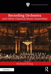 Recording Orchestra and Other Classical Music Ensembles (ISBN: 9781003324607)