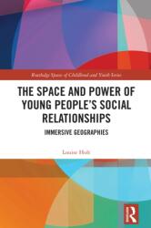 The Space and Power of Young People's Social Relationships (ISBN: 9780367463236)