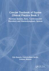 Concise Textbook of Equine Clinical Practice Book 5 (ISBN: 9781032588766)