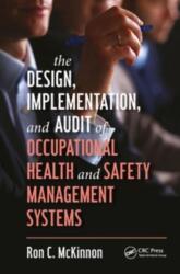 The Design, Implementation, and Audit of Occupational Health and Safety Management Systems (ISBN: 9781032571034)