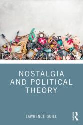 Nostalgia and Political Theory (ISBN: 9781032274539)