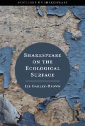 Shakespeare on the Ecological Surface (ISBN: 9780367345860)