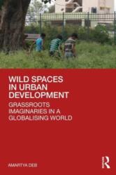 Wild Spaces in Urban Development (ISBN: 9781032449340)