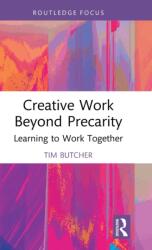 Creative Work Beyond Precarity (ISBN: 9780367753269)