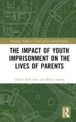 The Impact of Youth Imprisonment on the Lives of Parents (ISBN: 9780367185848)