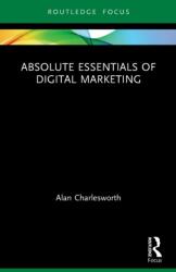 Absolute Essentials of Digital Marketing (ISBN: 9780367611163)