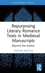 Repurposing Literary Romance Texts in Medieval Manuscripts (ISBN: 9781032743820)