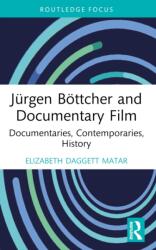 Jurgen Bottcher and Documentary Film (ISBN: 9781032701257)
