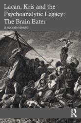 Lacan, Kris and the Psychoanalytic Legacy: The Brain Eater (ISBN: 9781032482330)