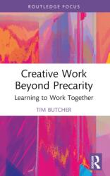 Creative Work Beyond Precarity (ISBN: 9780367753290)