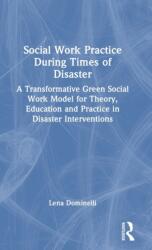Social Work Practice During Times of Disaster (ISBN: 9780367616458)