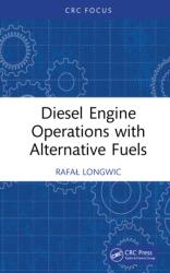 Diesel Engine Operations with Alternative Fuels (ISBN: 9781032738550)