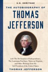 The Autobiography of Thomas Jefferson (ISBN: 9781630062590)