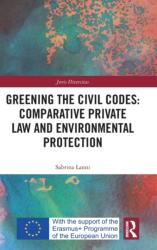 Greening the Civil Codes: Comparative Private Law and Environmental Protection (ISBN: 9781032403564)