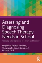 Assessing and Diagnosing Speech Therapy Needs in School (ISBN: 9781032407982)
