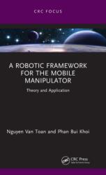 Un cadru robotic pentru manipulatorul mobil (ISBN: 9781032392608)