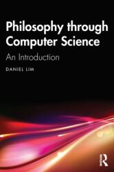 Philosophy through Computer Science (ISBN: 9781032221366)