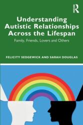 Understanding Autistic Relationships Across the Lifespan (ISBN: 9780367491031)