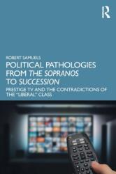 Political Pathologies from The Sopranos to Succession (ISBN: 9781032403397)