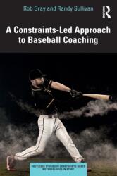 A Constraints-Led Approach to Baseball Coaching (ISBN: 9781032228525)