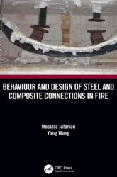 Behaviour and Design of Steel and Composite Connections in Fire (ISBN: 9780367681487)